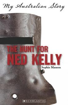 The Hunt for Ned Kelly Read online