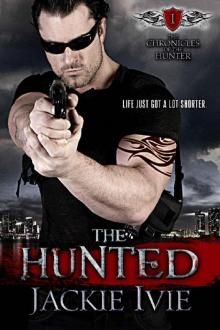 The Hunted (The Chronicles of the Hunter Book 1) Read online