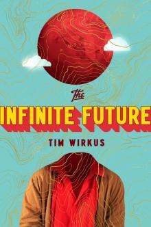 The Infinite Future Read online