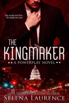 The Kingmaker (Powerplay #1) Read online
