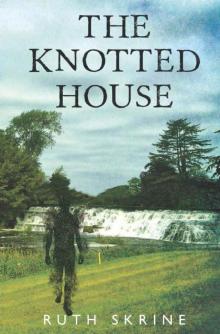 The Knotted House Read online