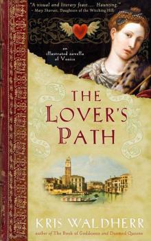 The Lover's Path: An Illustrated Novella of Venice