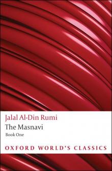 The Masnavi, Book One: Bk. 1 (Oxford World's Classics) Read online