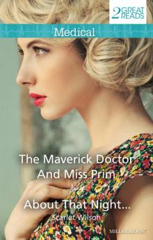 THE MAVERICK DOCTOR AND MISS PRIM/ABOUT THAT NIGHT... Read online