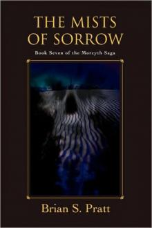 The Mists of Sorrow: The Morcyth Saga Book Seven Read online