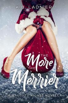 The More the Merrier: A Naughty Nights Novella Read online
