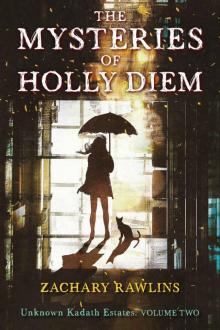The Mysteries of Holly Diem (Unknown Kadath Estates Book 2) Read online
