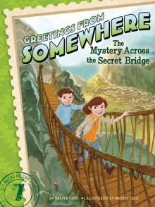 The Mystery Across the Secret Bridge Read online