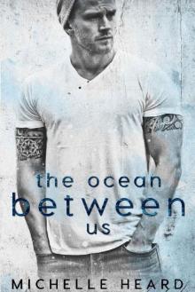 The Ocean Between Us (A Southern Heroes Novel Book 1) Read online