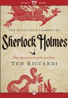 The Oriental Casebook of Sherlock Holmes: Nine Adventures from the Lost Years