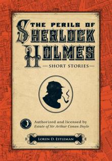 The Perils of Sherlock Holmes Read online