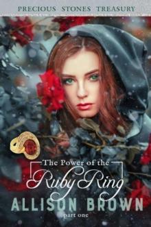 The Power of The Ruby Ring Read online