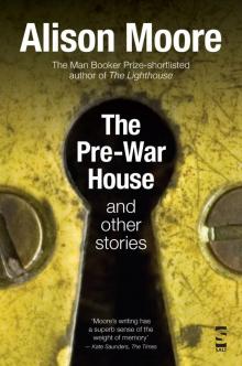 The Pre-War House and Other Stories Read online