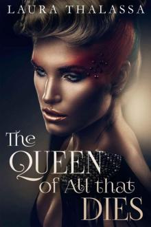The Queen of All that Dies (The Fallen World Book 1)