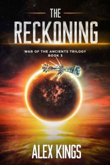 The Reckoning: War of the Ancients Trilogy Book 3 Read online