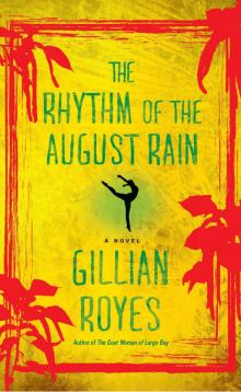 The Rhythm of the August Rain Read online
