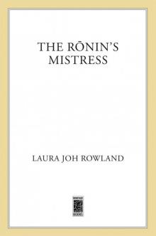 The Ronin's Mistress: A Novel (Sano Ichiro Novels) Read online