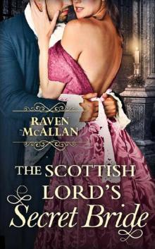 The Scottish Lord’s Secret Bride Read online