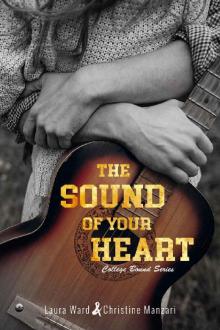 The Sound of Your Heart (College Bound Book 3) Read online