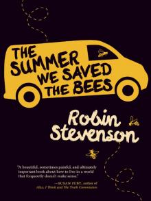 The Summer We Saved the Bees Read online