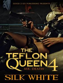 The Teflon Queen PT 4 Read online