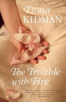 The Trouble With Fire Read online