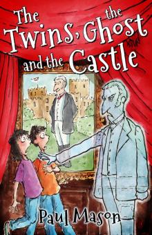 The Twins, the Ghost and the Castle Read online