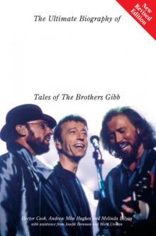 The Ultimate Biography of The Bee Gees