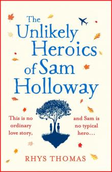 The Unlikely Heroics of Sam Holloway Read online
