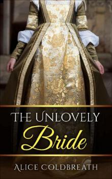 The Unlovely Bride (Brides of Karadok Book 2)