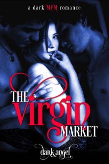 The Virgin Market: A Dark MFM Romance Read online