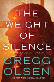 The Weight of Silence (Nicole Foster Thriller Book 2) Read online