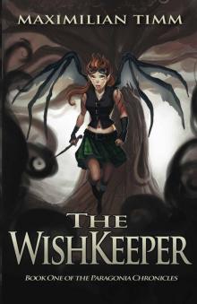 The WishKeeper (The Paragonia Chronicles)