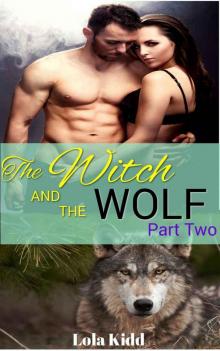 The Witch and the Wolf: Part Two Read online