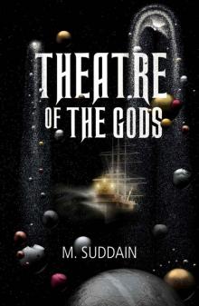 Theatre of the Gods Read online