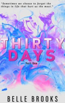 Thirty Days: Part One Read online