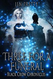 Three For A Funeral (Black Crow Chronicles Book 3)