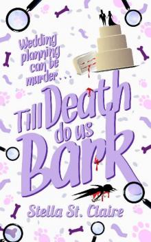 Till Death Do Us Bark (Happy Tails Dog Walking Mysteries Book 2)