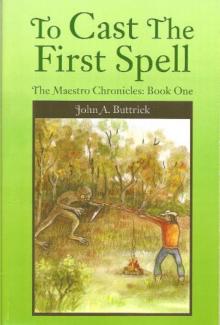 To Cast the First Spell Read online