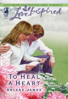 To Heal A Heart (Love Inspired) Read online
