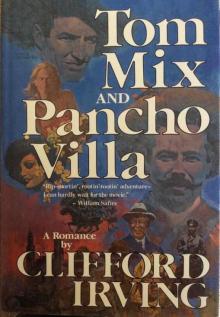TOM MIX AND PANCHO VILLA: A Novel of Mexico and the Texas border Read online
