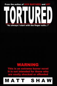 TORTURED: A Novel of Psychological Horror Read online