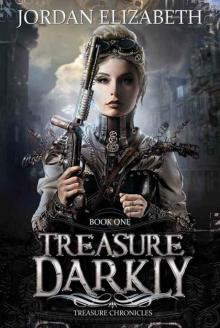 Treasure, Darkly (Treasure Chronicles Book 1) Read online