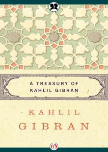 Treasury of Kahlil Gibran Read online