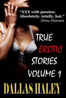 True Erotic Stories Vol.1 ( Tales of Erotica ) Read online