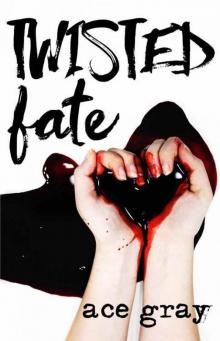 Twisted Fate (A Twisted Fairy Tale Book 1) Read online