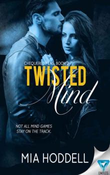 Twisted Mind (Chequered Flag #2) Read online