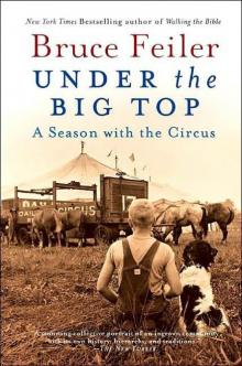 Under the Big Top: My Season With the Circus Read online