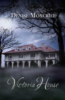Victoria House (Haunted Hearts Series Book 2) Read online