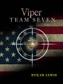 Viper Team Seven (The Viper Team Seven Series Book 1) Read online